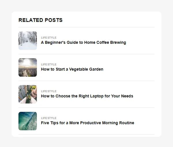 A compact list of related posts with small thumbnails, category labels, and titles, produced by the Compact List starter CSS